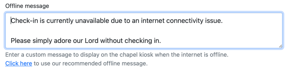 Customize the chapel kiosk offline message