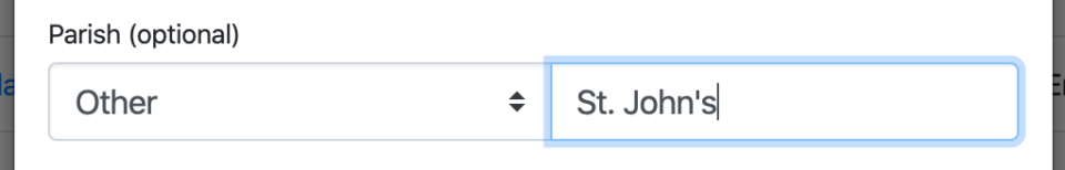 Choose "Other" and enter a parish name